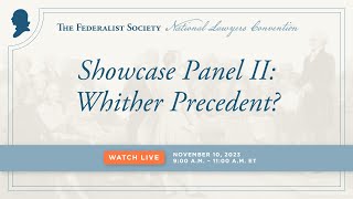 Click to play: Showcase Panel II: Whither Precedent?