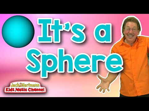 It's a Sphere! | 3D Shapes Song for Kids | Jack Hartmann