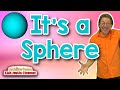 It S A Sphere 3D Shapes Song For Kids Jack Hartmann