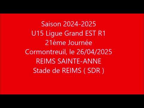 24 U15 LGE R1 J21 REIMS SAINTE-ANNE / STADE de REIMS ( SDR )