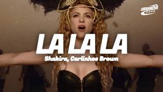 Shakira - La La La (Letra / Lyrics) ft. Carlinhos Brown (Brazil 2014) - Spanish Version