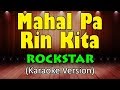 MAHAL PA RIN KITA Rockstar HD Karaoke