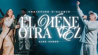 Él Viene Otra Vez Lyrics English Translation