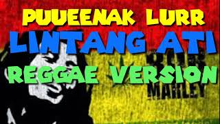 Download lagu (LINTANG ATI) REGGAE VEESION mp3