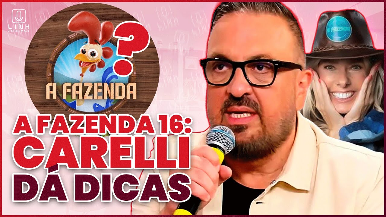 🟣 FLOR NA FAZENDA? CARELLI E SEUS ENIGMAS; THIAGUINHO DOENTE | LINK PODCAST