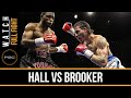 Hall vs Brooker FULL FIGHT: Dec. 29, 2015 - PBC on FS1
