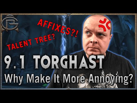 9.1 Torghast - Why Make It More Annoying?