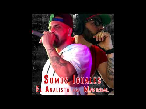 El Analista ft Marichal  - Somos Iguales