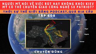 Tập 608.Mỹ nói không rút khỏi Kiev dưới áp lực của Nga, có hỗ trợ cho Ucr hay k?CÂu nói Nga sắp thua