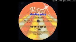 Visual – The Music Got Me