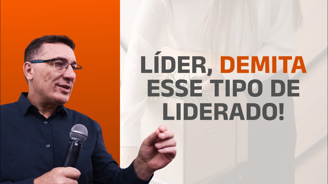 LÍDER, DEMITA ESTE TIPO DE LIDERADO