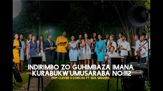 Kurabukw'umusaraba wawe (No:112) - Papi Clever & Dorcas ft Friends