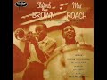 Clifford Brown And Max Roach - Clifford Brown And Max Roach (Full Album)