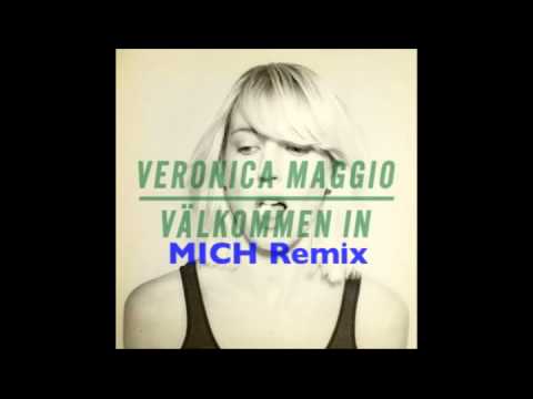 Veronica Maggio - Välkommen in (MICH Remix)