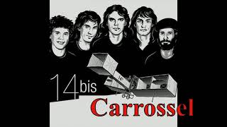 Carrossel - 14 Bis