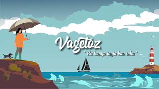 Download lagu Vagetoz - Ku Hanya Ingin Kau Tahu mp3