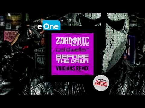 VOICIANS Remix of Zardonic & Celldweller - Before The Dawn