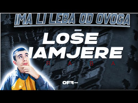 IMA LI LEBA OD OVOGA - GRABA LOSE NAMIJERE - #21