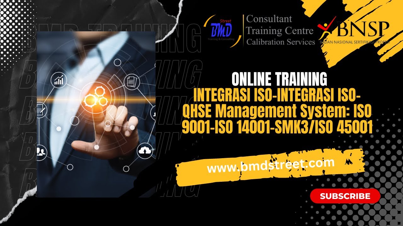 Online Training Integrasi ISO-QHSE Management System: ISO 9001-ISO 14001-SMK3/ISO 45001-BMD Training