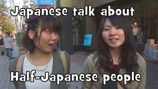 What Japanese Think of Half-Japanese People? (Interview)