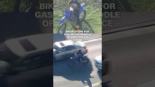 Biker stops for gas in the middle of wild police chase