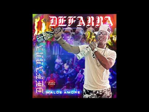 Malde Amore - #DEFARRA (Audio Oficial)