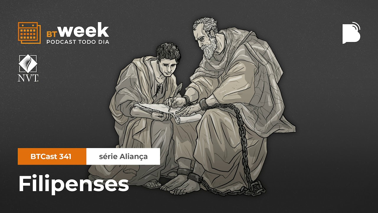 Filipenses - BTCast #341