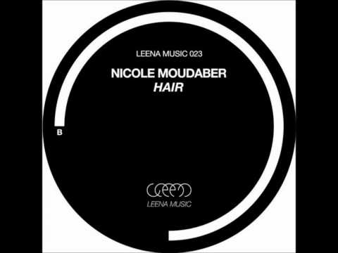 Nicole Moudaber - Hair (Original Mix)