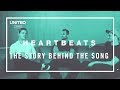 Heartbeats Song Story - Hillsong UNITED