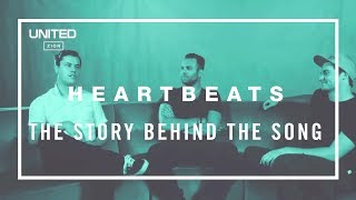 Heartbeats Song Story - Hillsong UNITED
