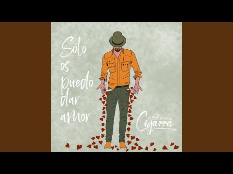Sólo Os Puedo Dar Amor
