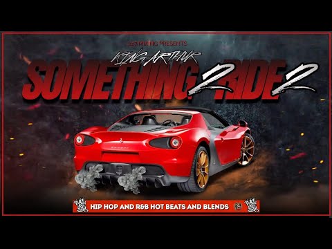 KING ARTHUR - Something 2 Ride 2 - Hip-Hop and R&B DJ Mix 🎧
