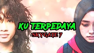 Download lagu SkyGate 7- Ku Terpedaya mp3