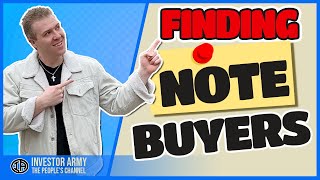 Creating and Selling Notes to Note Buyers