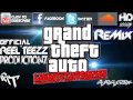 GTA Liberty City Stories Theme Song ReMix Prod By Reel Teezz HD