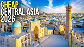 10 UNBELIEVABLY CHEAP Central Asia Destinations for Budget Travel in 2026
