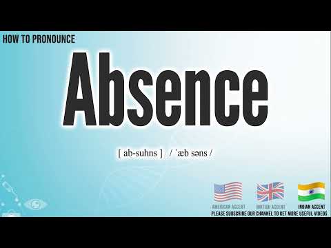 Absence Pronunciation | How to Pronounce (say) Absence CORRECTLY | Medical Meaning