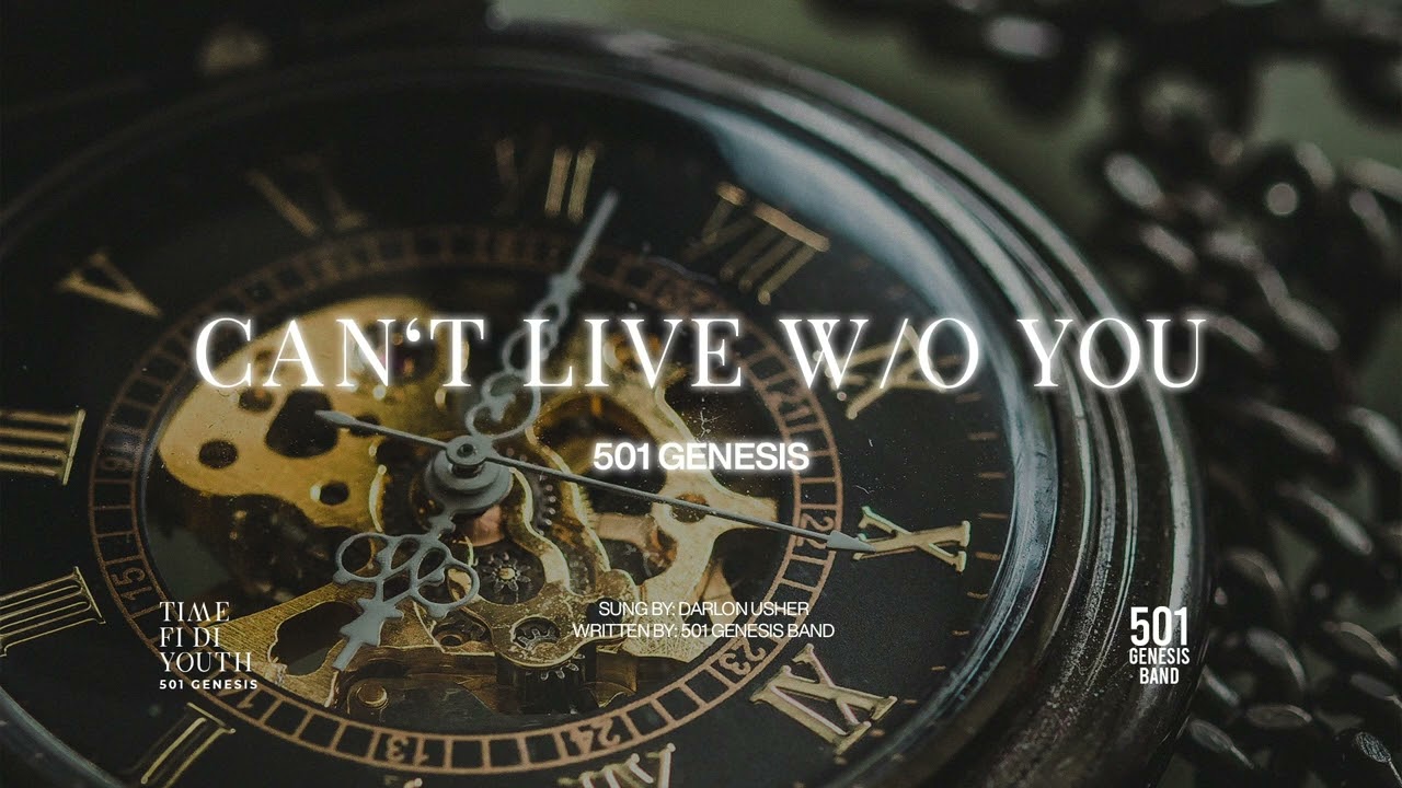Can't live w/o you - 501 Genesis (Official Audio)