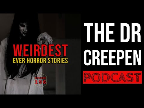 Podcast Episode 196: Weirdest Ever Horror Stories