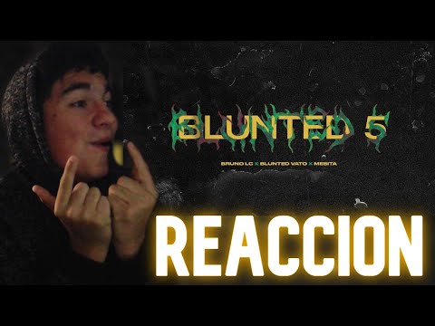 ARREBATAO SE PICO 🥵 | REACCION a Bruno LC, Blunted Vato, Mesita - BLUNTED 5
