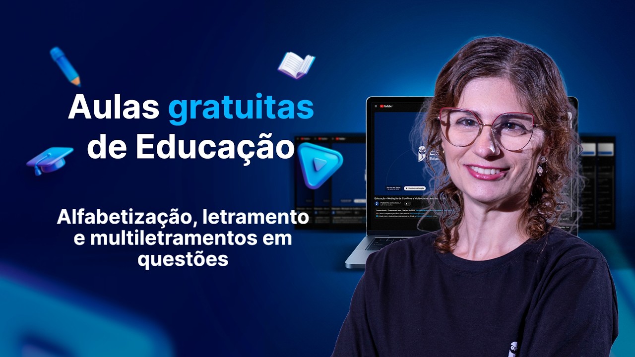 Alfabetização, letramento e multiletramentos em questões - Aulas gratuitas de Educação