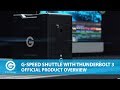 G-SPEED Shuttle Thunderbolt 3 | Official Product Overview