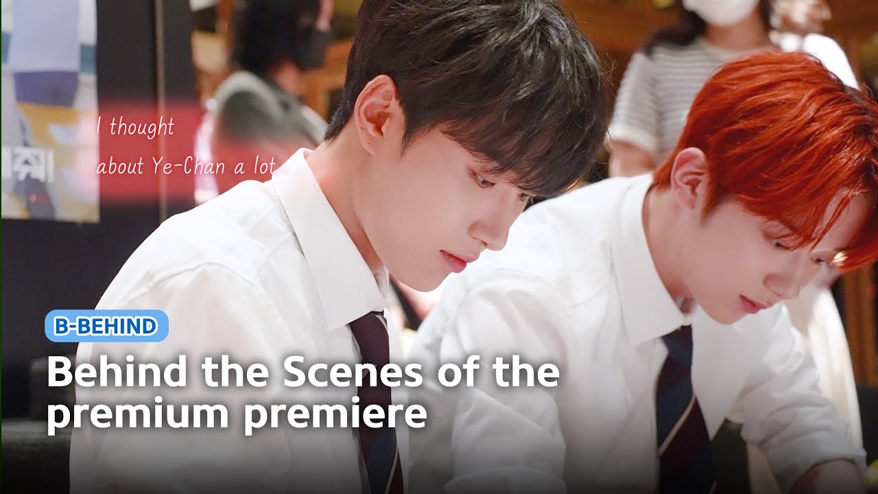 [B-Bhind] Behind story of the premiere💞