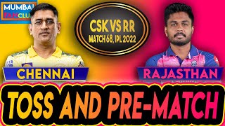 LIVE: CHENNAI VS RAJASTHAN | TOSS & PRE-MATCH | CSK Vs RR, MUMBAI FANCLUB | IPL LIVE