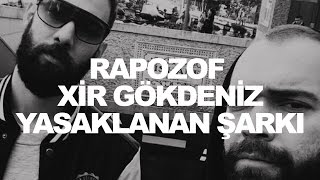 Rapozof - Yasaklanan Şarkı feat. XiR