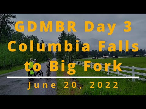 Great Divide Mountain Bike Route Day 3,  Columbia Falls to Big Fork (June 20, 2022)