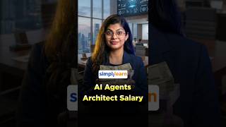 AI Agents Architect Salary 2026 | How Much Does An AI Agents Architect Earn | #Shorts | #Simplilearn