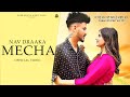 Mecha Official Video Nav Draaka Aakanksha Sareen Desi Crew Punjabi Song