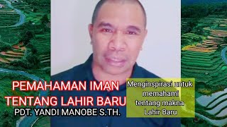 Download lagu MAKNA LAHIR KEMBALI / LAHIR BARU_ PDT. YANDI MANOBE S.TH_ KHOTBAH KRISTEN. mp3