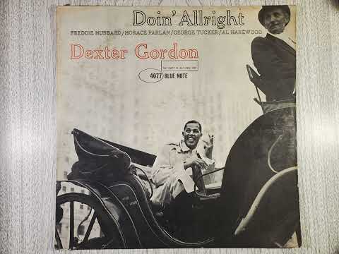 Dexter Gordon   Doin Allright